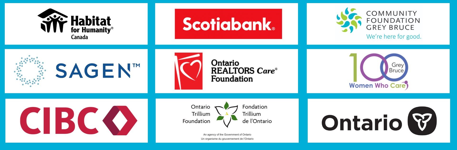 Blue background with logos from Habitat for Humanity Canada, Scotiabank, Community Foundation Grey Bruce, Sagen, Ontario REALTORS Care Foundation, 100 Women Who Care Grey Bruce, CIBC, Ontario Trillium Foundation and the Government of Ontario